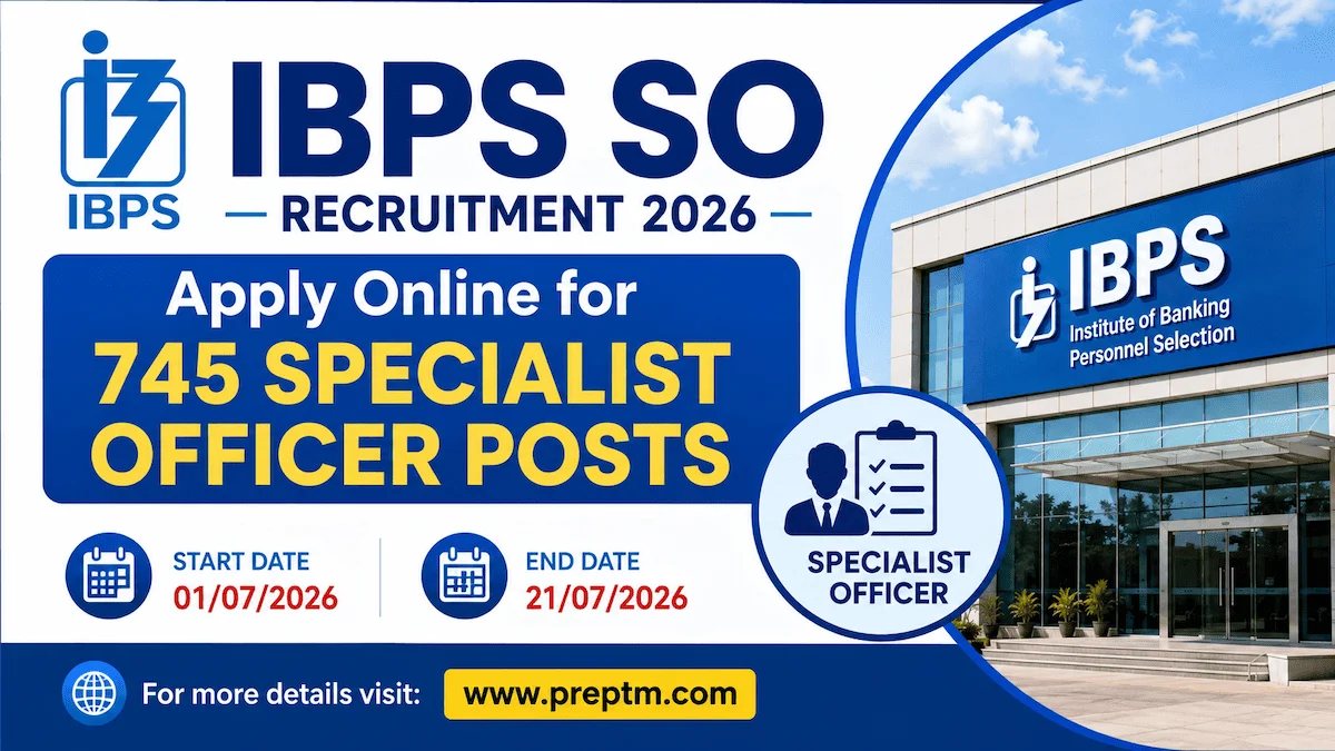 IBPS SO Recruitment 2026: Apply Online for 745 Specialist Officer Posts